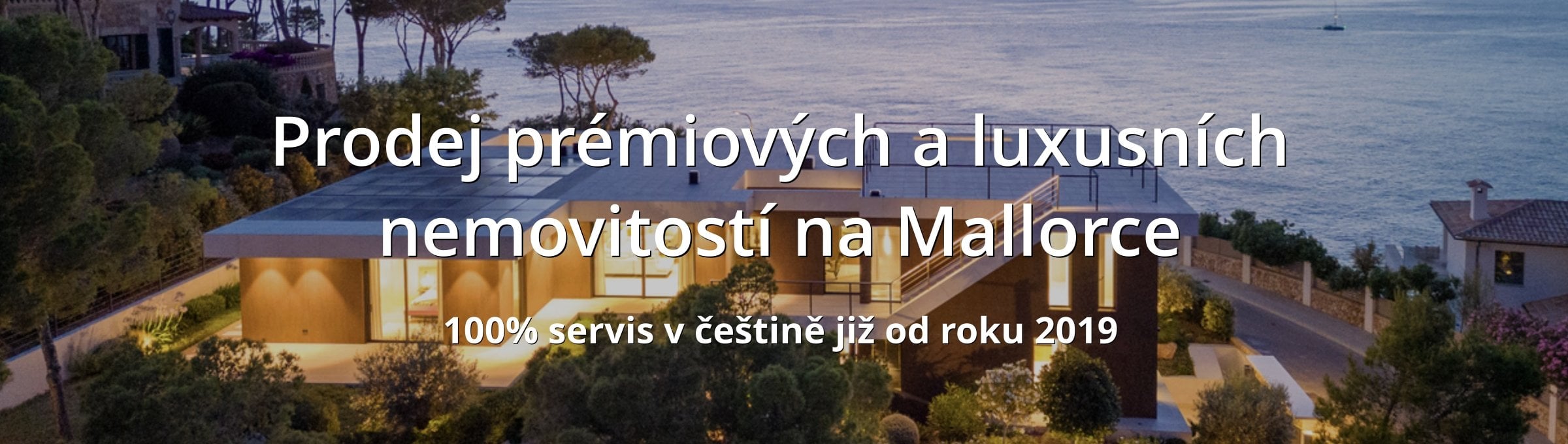 MALLORCA HOME. Prodej prémiových a luxusních nemovitostí na Mallorce. 100% servis v češtině již od roku 2019.